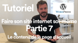 Tutoriel Comment faire son site internet soi-meme ? Partie 7