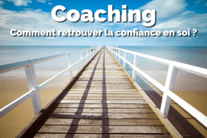 Comment retrouver la confiance en soi ?