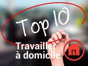 top 10 travailler à domicile