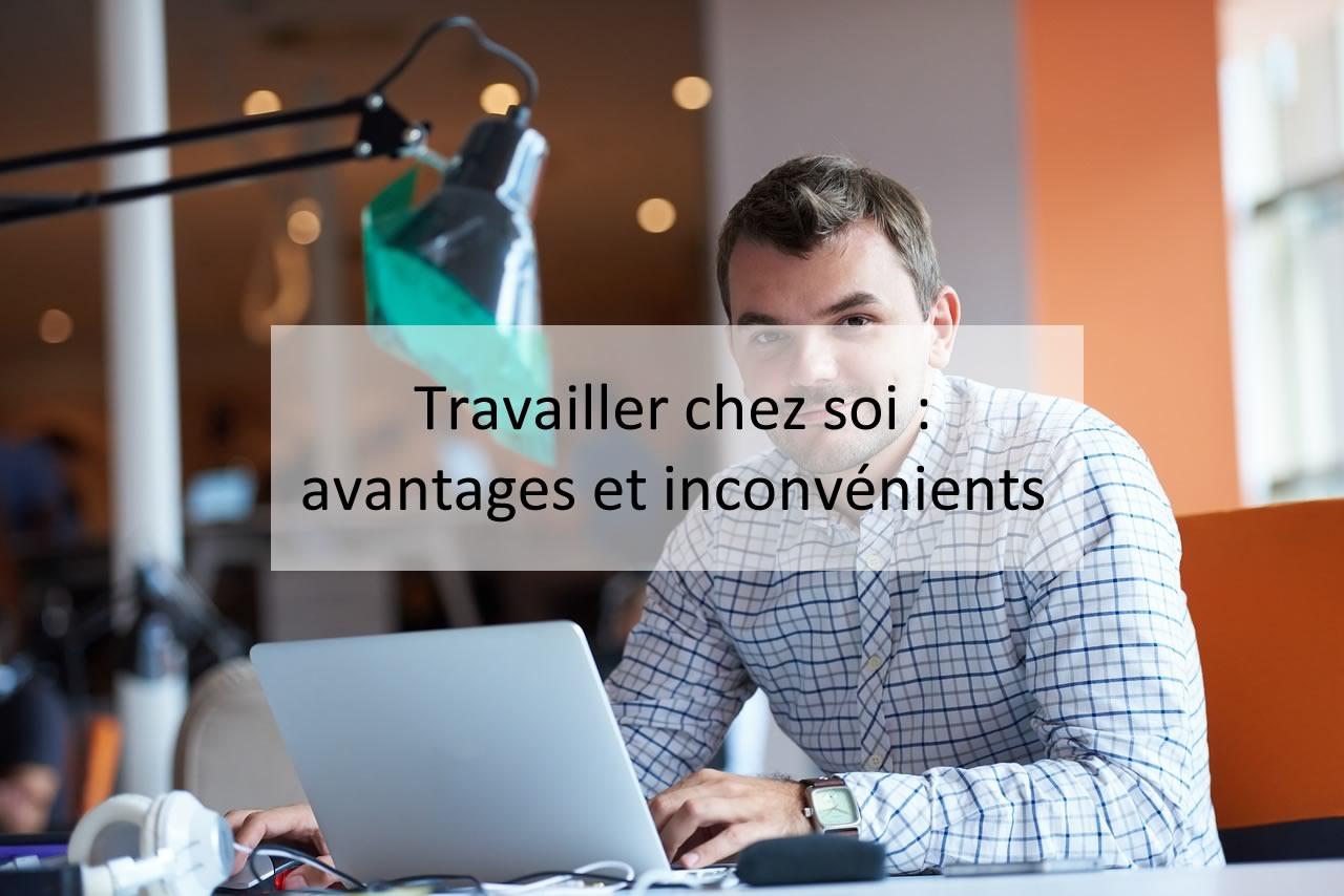 avantages du travail à domicile et inconvénients